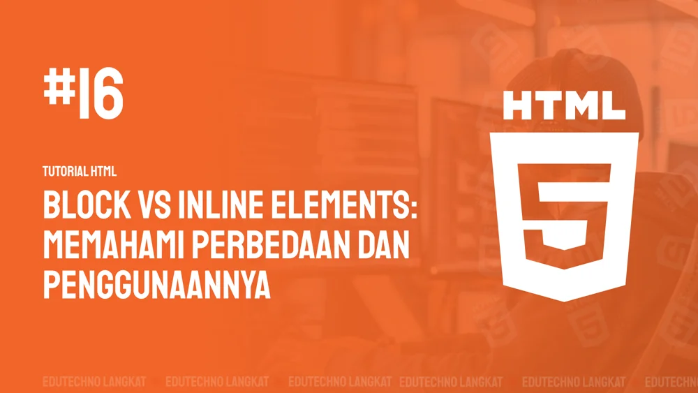 Gambar Block vs Inline Elements: Memahami Perbedaan dan Penggunaannya